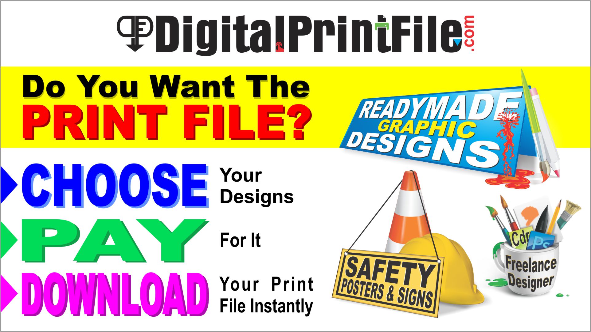 digitalprintfile.com advertisement, text written: do you want the print file? → choose your design → pay for it → and download it instantly. a readymade graphic design website