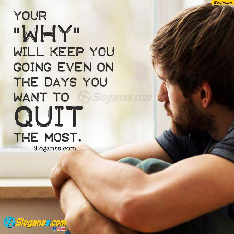 Man sitting thoughtfully with the quote "Your 'WHY' will keep you going even on the days you want to quit the most. (Overcoming Failure)